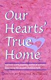 Review Conciliar Press  / Our Hearts' True Home: Fourteen Warm, Inspiring Stories of Women Discovering the Ancient Christian Faith