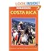 Costa Rica in Focus: A Guide to the People, Politics and Culture