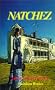 Natchez: An Historical Romance