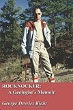 Rocknocker: A Geologist's Memoir-