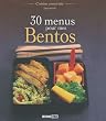 30 menus pour mes Bentos