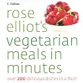 Rose Elliot's Vegetarian Meals In Minutes