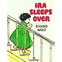 IRA Sleeps over