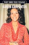Review Chelsea House Publications  / Karen Carpenter (They Died Too Young)