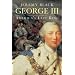 George III: America?s Last King (The English Monarchs Series)
