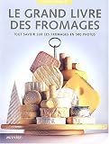 Le grand livre des fromages