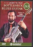 Bob Brozman - Learn To Play Bottleneck Blues Guitar Vol. 2-3 [DVD]