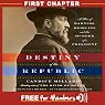 Destiny of the Republic: First Chapter