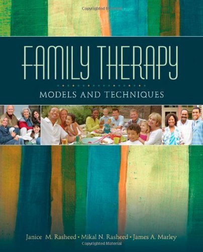Family Therapy: Models and Techniques by Rasheed, Janice M. (Matthews), Rasheed, Mikal N. (Nazir), Marley, James A. (July 29, 2010) Hardcover