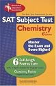 SAT Subject Test: Chemistry (REA) -- The Best Test Prep for the SAT II: 6th Edition (Test Preps)