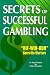 Book Secrets Of Successful Gambling