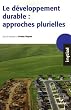 Le d�veloppement durable : approches plurielles