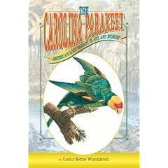 The Carolina Parakeet: America's Lost Parrot In Art And Memory