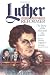 Luther the Reformer