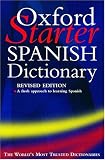 Oxford Starter Spanish Dictionary (Starter Bilingual Dictionaries)