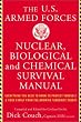 U.s. Armed Forces Nuclear, Biological And Chemical Survival Manual