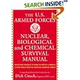 U.s. Armed Forces Nuclear, Biological And Chemical Survival Manual by  Dick Couch and John Boswell