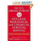 Click here to buy U.s. Armed Forces Nuclear, Biological And Chemical Survival Manual by Dick Couch and John Boswell.