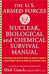 The US Armed Forces Nuclear, Biological and Chemical Survival Manual