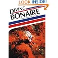 Diving Bonaire (Aqua Quest Diving Series) by George Lewbel