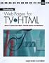 Developing Web Pages for TV-HTML with CDROM