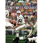 Click here to buy  Greatest Football Games of All Time  by Hank Hersch and Sports Illustrated.