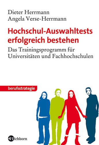 Hochschul-Auswahltests erfolgreich bestehen. Das Trainingsprogramm für Universitäten und Fachhochschulen