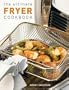 The Ultimate Fryer Cookbook (Quintet Book)