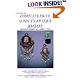 Complete Price Guide to Antique Jewelry by  Richard E. Gilbert, Richard E. Gilber, James H. Wolf, and Christopher T. Belliveau