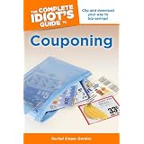 The Complete Idiot's Guide to Couponing