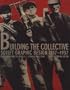 Building the Collective: Soviet Graphic Design 1917-1937