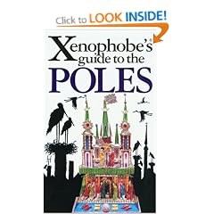 The Xenophobe's Guide to the Poles: The Xenophobe's Guides Series (Xenophobe's Guides)