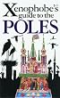 The Xenophobe's Guide to the Poles