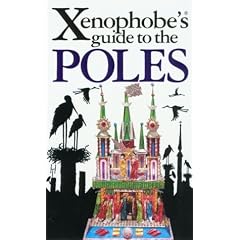 The Xenophobe's Guide to the Poles: The Xenophobe's Guides Series (Xenophobe's Guides)