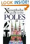 The Xenophobe's Guide to the Poles (Xenophobe's Guides - Oval Books)