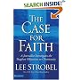 The Case for Faith: A Journalist Investigates the Toughest Objections to Christianity