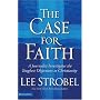 The Case for Faith: A Journalist Investigates the Toughest Objections to Christianity