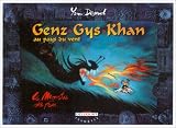 Genz-Gys-Khan au pays du vent, tome 2 :  Le Monstre de feu