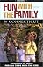Book Fun with the Family in Connecticut, 4th: Hundreds of Ideas for Day Trips with the Kids