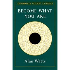 BECOME WHAT YOU ARE - POCKET (Shambhala Pocket Classics)