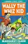 Mango Street Wally the Whizz Kid (A Mango Street story)