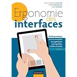 Ergonomie des interfaces - 5e �d - Guide pratique pour la conception des applications web...: Guide pratique pour la conception des applications web, logicielles, mobiles et tactilespar Jean-Fran�ois Nogier