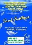 Soul feathers : an anthology to aid the work of Macmillan Cancer Support