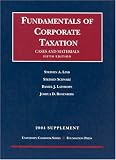 2004 Supplement to Fundamentals of Corporate Taxation