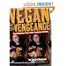 Vegan with a Vengeance : Over 150 Delicious, Cheap, Animal-Free Recipes That Rock