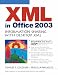 XML in Office 2003: Information Sharing with Desktop XML (Charles F. Goldfarb Definitive XML)