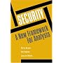 Security: A New Framework for Analysis