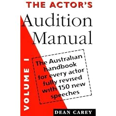 The Actor's Audition Manual: Australian Handbook for Every Actor Fully Revised with 150 New Speeches v. 1