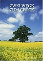 Zwei Wege Zum Gla Ck