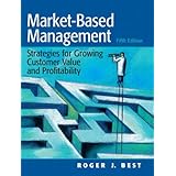 Market-Based Management (5th Edition)